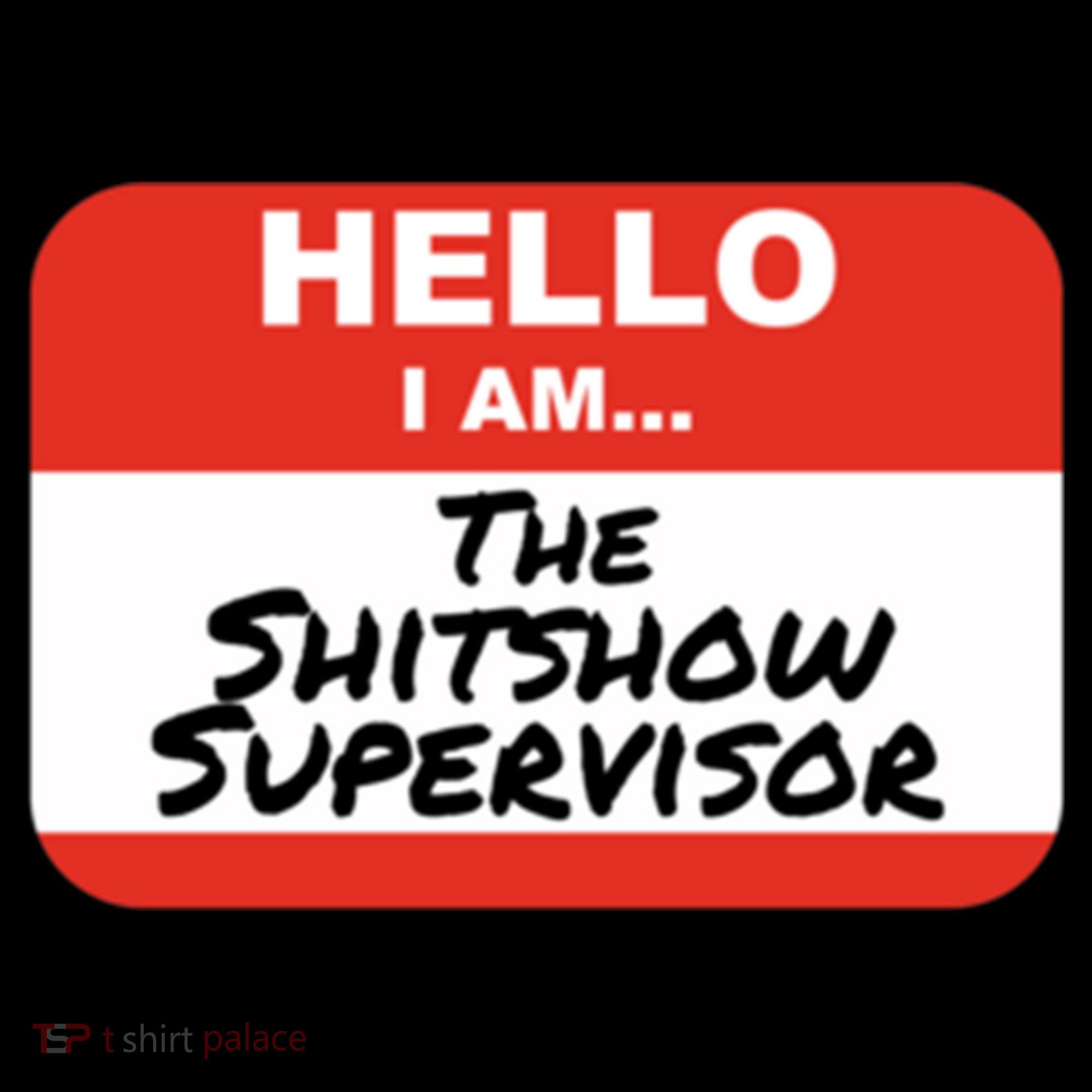 Shitshow Supervisor Funny Manager And Supervisor Coffee Mug