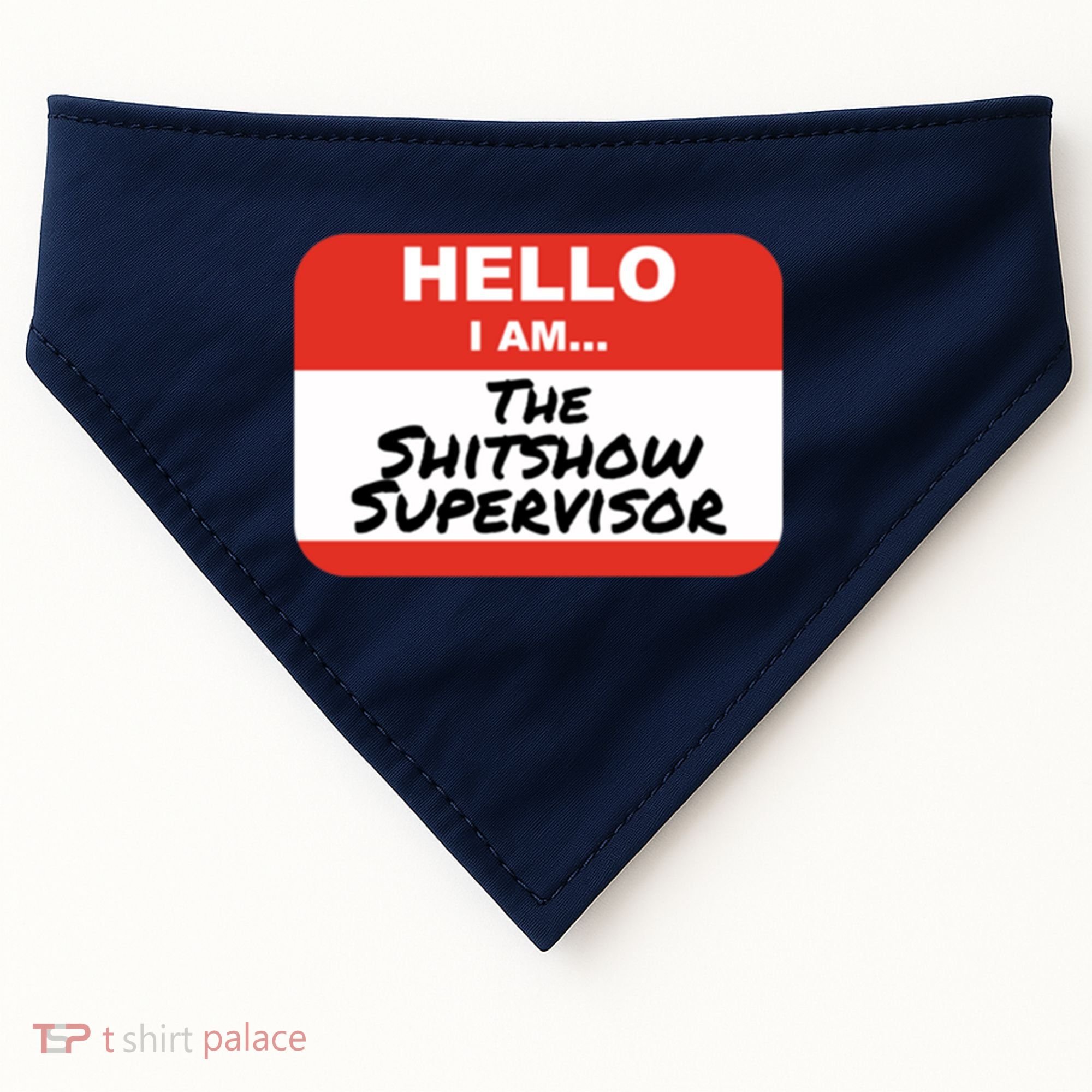 Shitshow Supervisor Funny Manager And Supervisor USA-Made Doggie Bandana