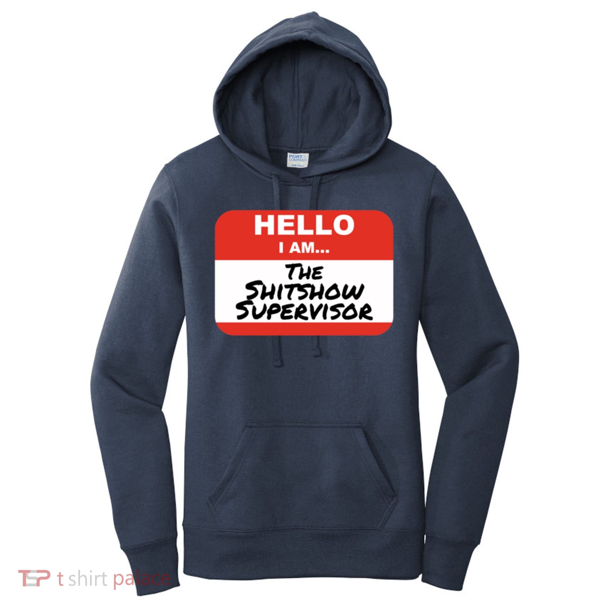 Shitshow Supervisor Funny Manager And Supervisor Women's Hoodie