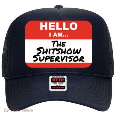 Shitshow Supervisor Funny Manager And Supervisor Hat
