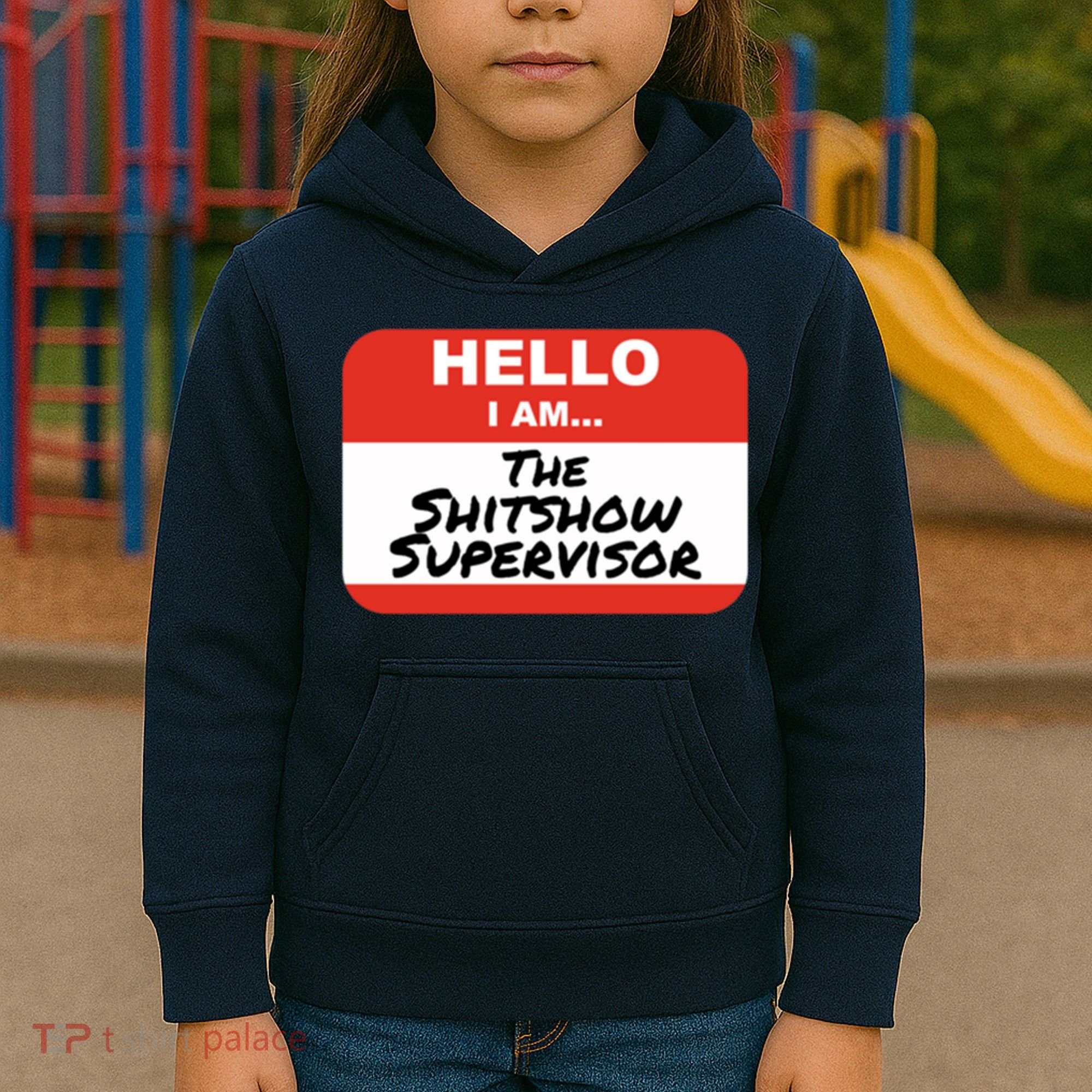 Shitshow Supervisor Funny Manager And Supervisor Kids Hoodie