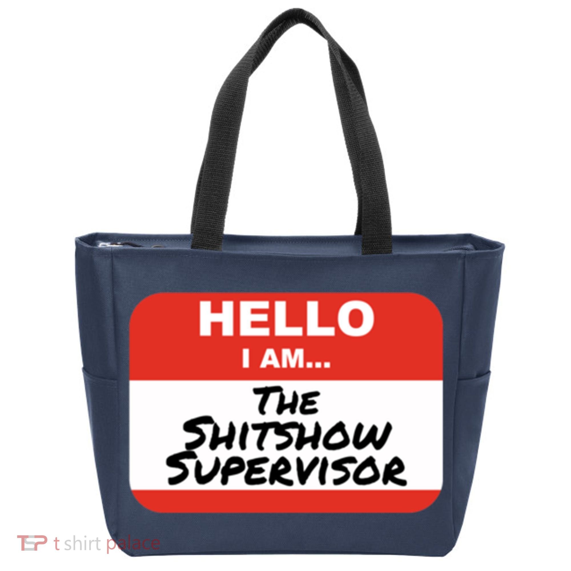 Shitshow Supervisor Funny Manager And Supervisor Tote Bag