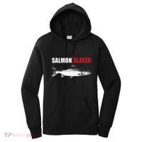 Salmon Slayer Funny Salmon Fishing Gift Fisherman Women's Hoodie thumb 0