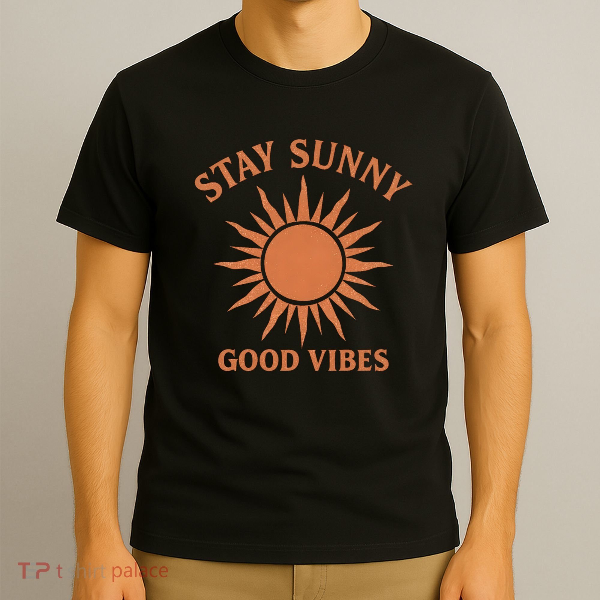 Stay Sunny Good Vibes T-Shirt