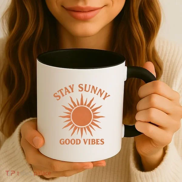 Stay Sunny Good Vibes Coffee Mug