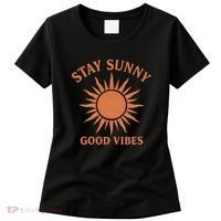 Stay Sunny Good Vibes Women's T-Shirt thumb 0