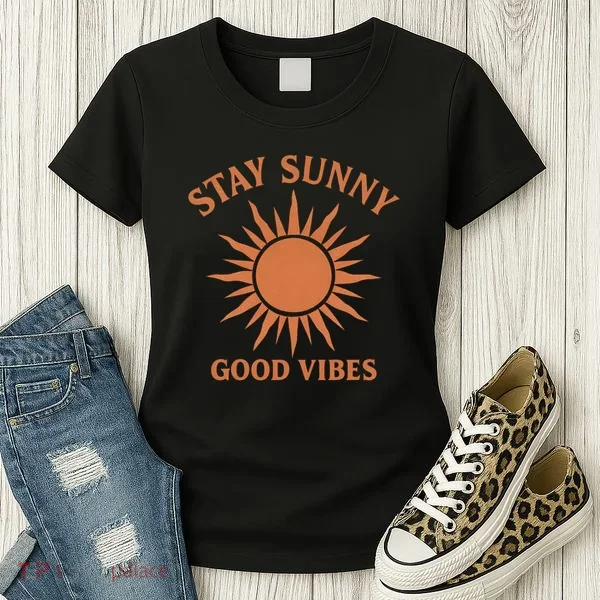 Stay Sunny Good Vibes Women's T-Shirt
