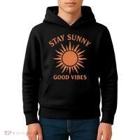 Stay Sunny Good Vibes Kids Hoodie thumb 4