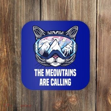 Ski Snowboard Goggles Funny The Meowtains Are Calling Gift Coaster