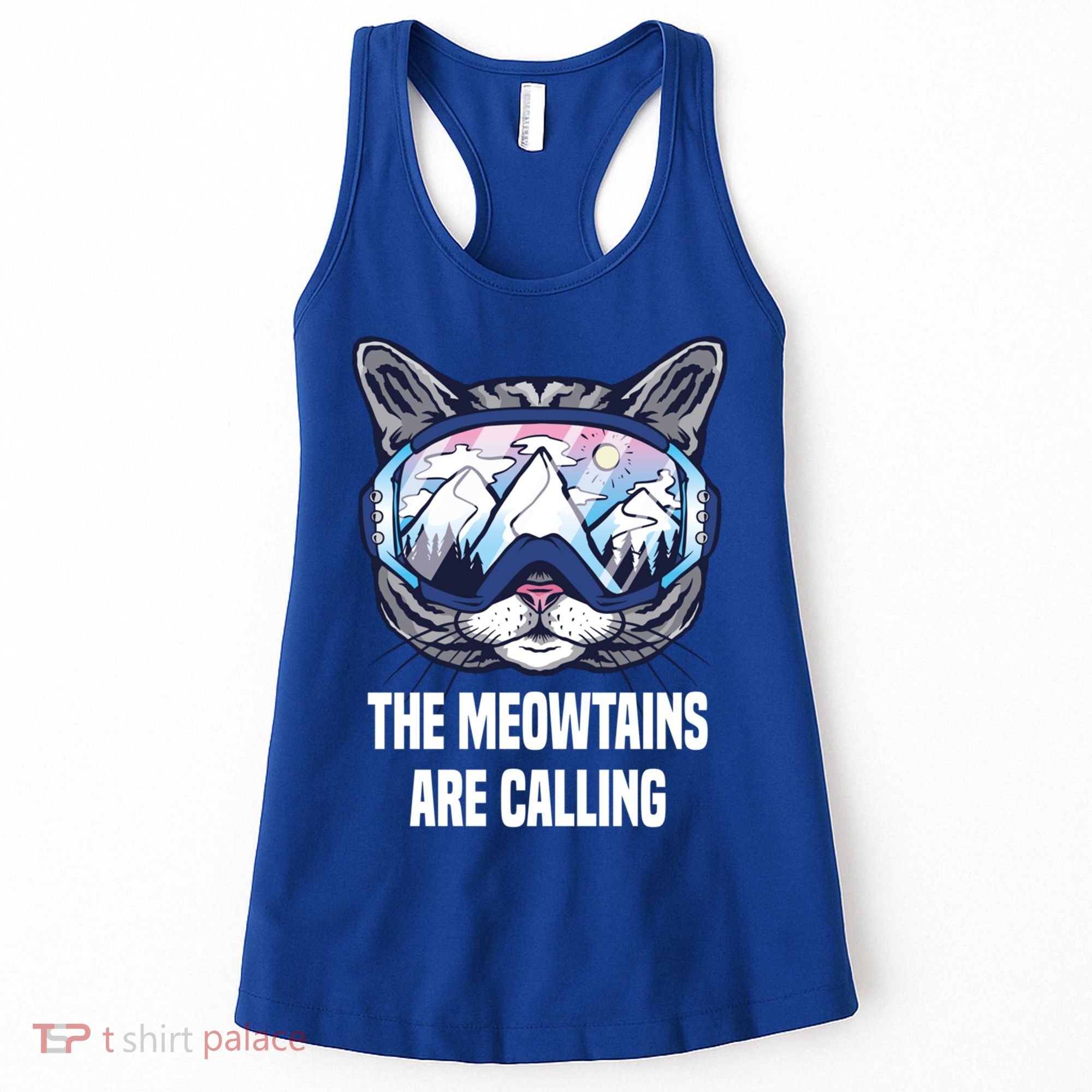 Ski Snowboard Goggles Funny The Meowtains Are Calling Gift Women's Tank Top