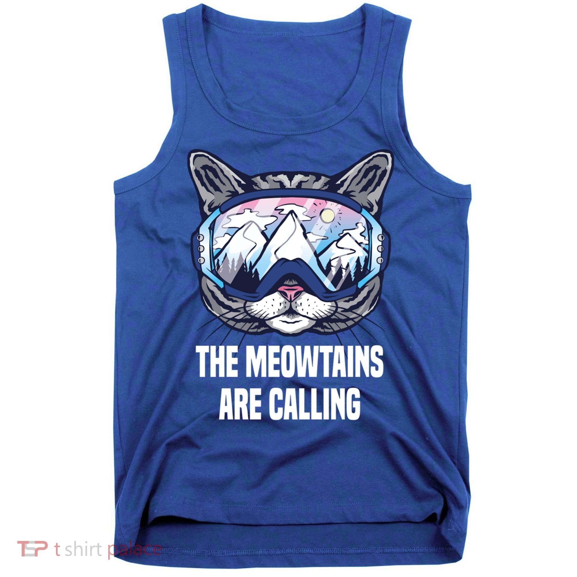 Ski Snowboard Goggles Funny The Meowtains Are Calling Gift Tank Top