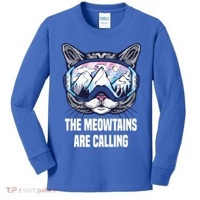 Ski Snowboard Goggles Funny The Meowtains Are Calling Gift Kids Long Sleeve Shirt