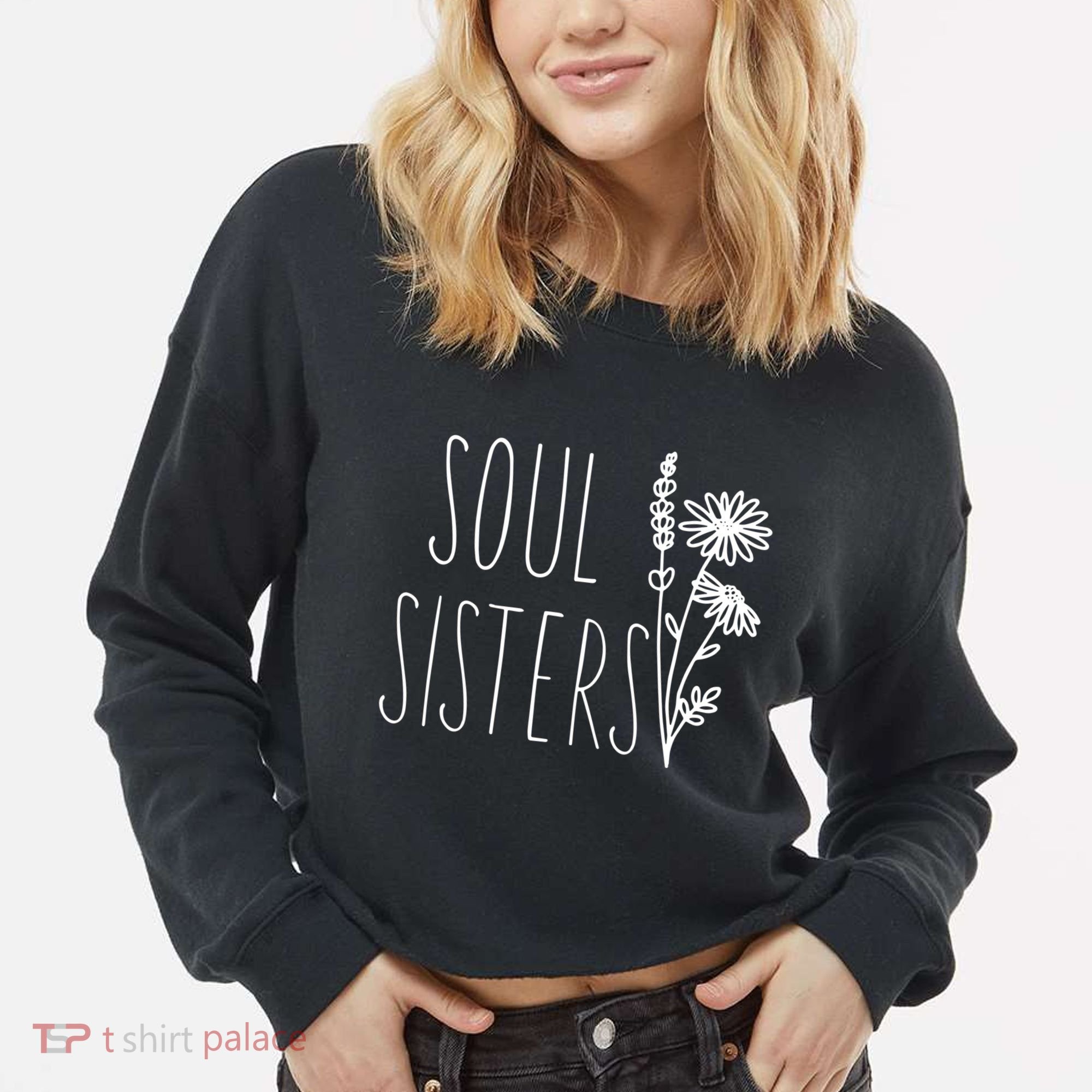 Soul Sisters Gift Best Friend Wildflower Friendship Gift Cropped Pullover Crew