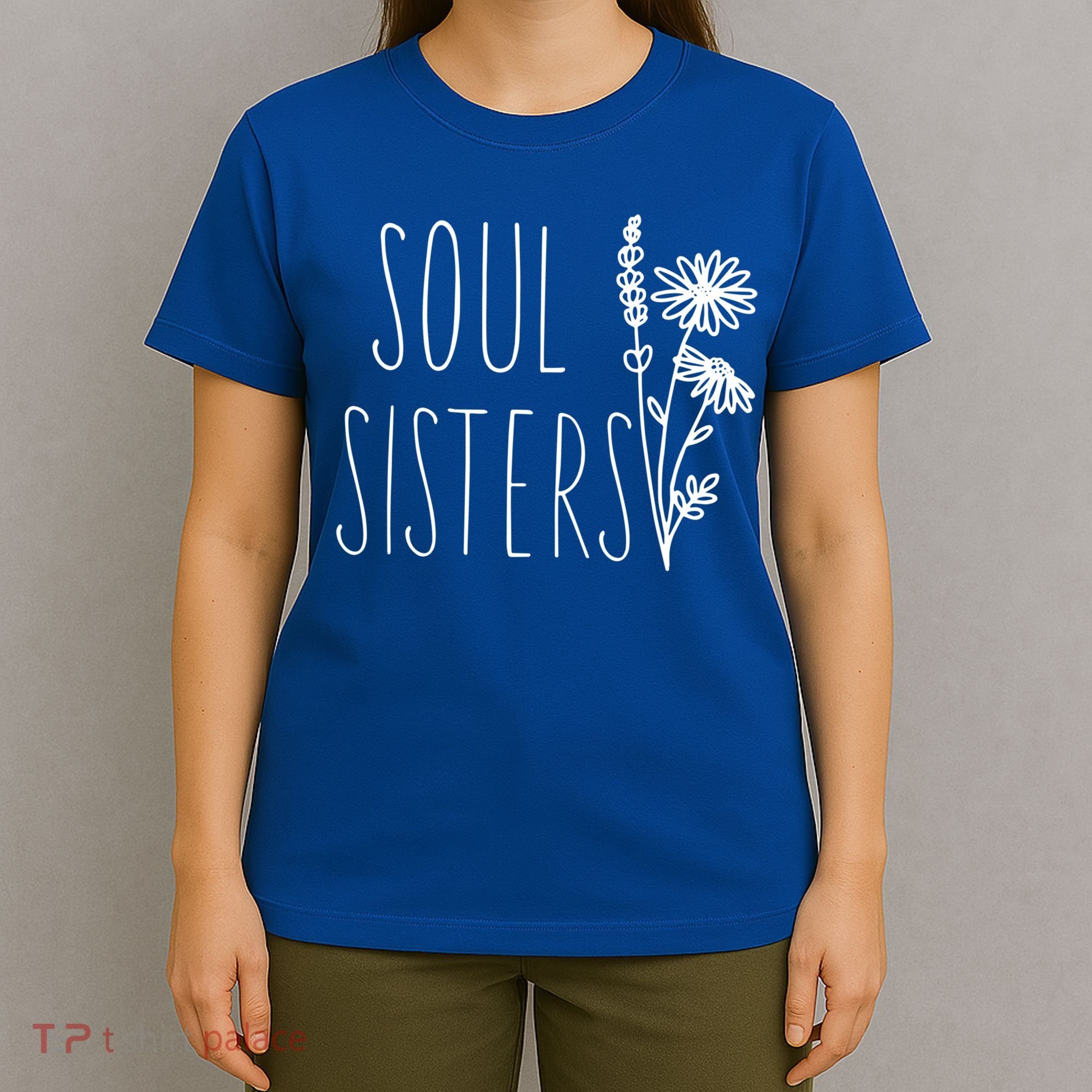 Soul Sisters Gift Best Friend Wildflower Friendship Gift T-Shirt