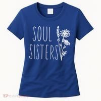 Soul Sisters Gift Best Friend Wildflower Friendship Gift Women's T-Shirt thumb 0