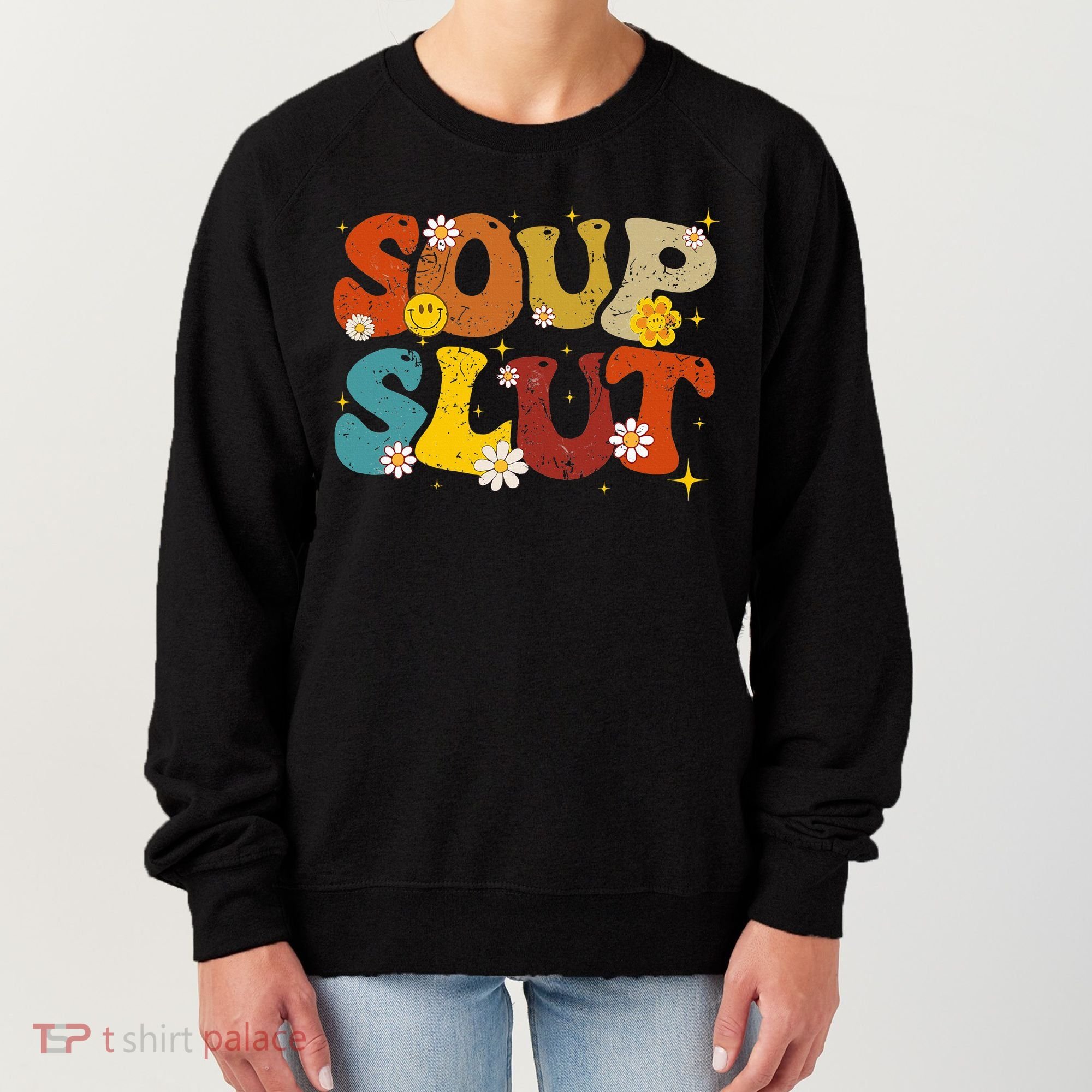 Soup Slut Groovy Sarcastic Funny Saying Christmas Women's Sweatshirt