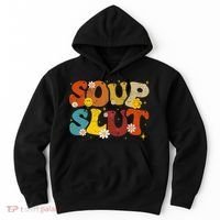 Soup Slut Groovy Sarcastic Funny Saying Christmas Hoodie thumb 0