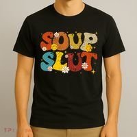Soup Slut Groovy Sarcastic Funny Saying Christmas T-Shirt thumb 3