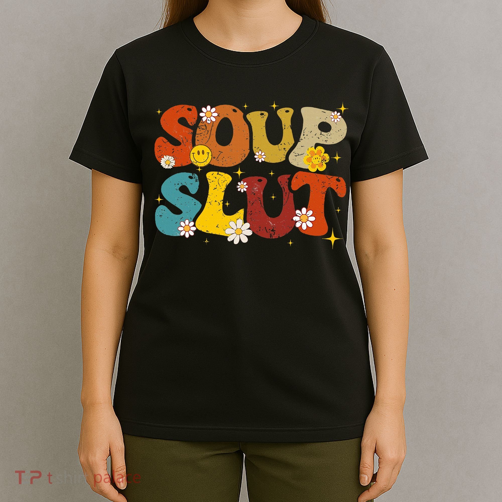 Soup Slut Groovy Sarcastic Funny Saying Christmas T-Shirt