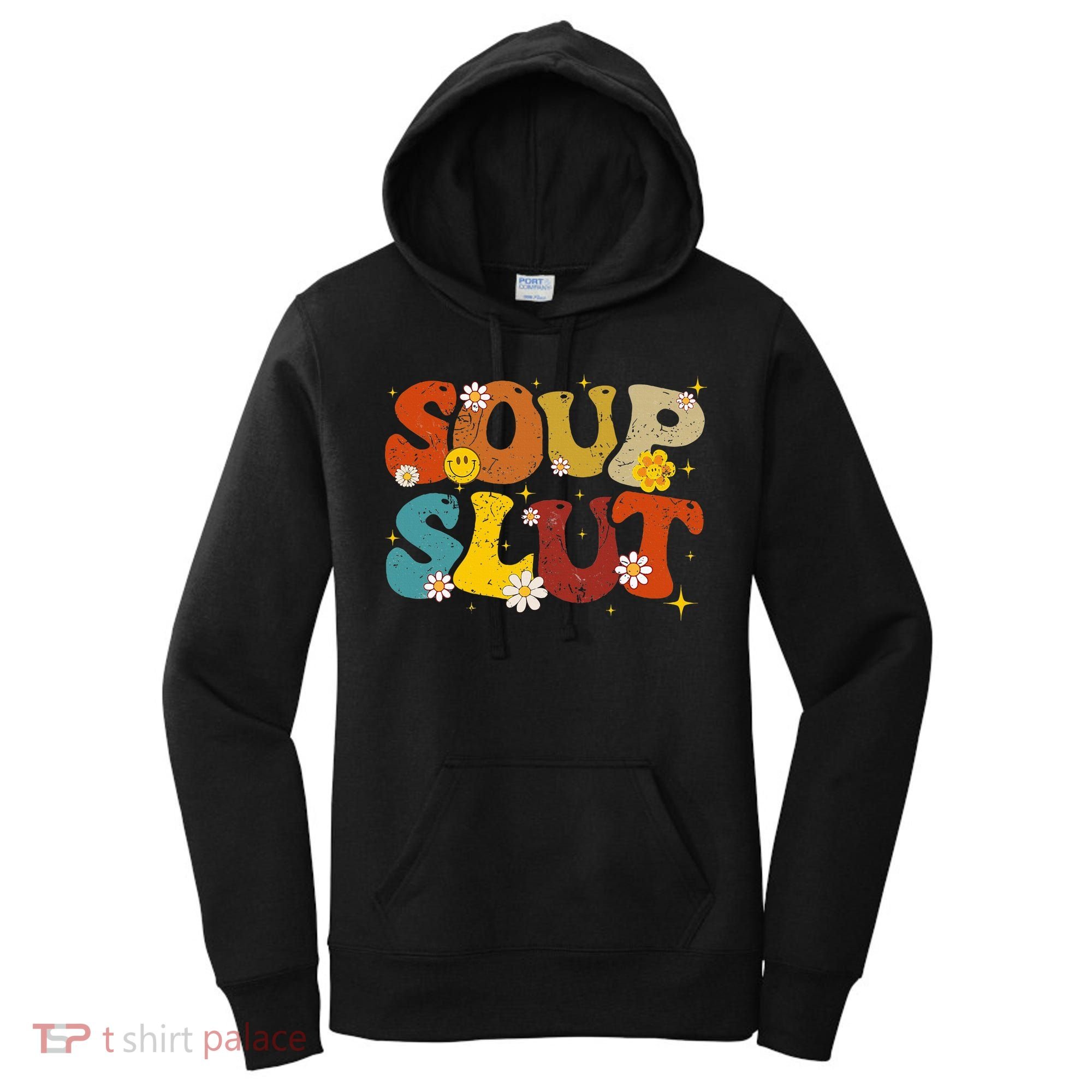 Soup Slut Groovy Sarcastic Funny Saying Christmas Women's Hoodie