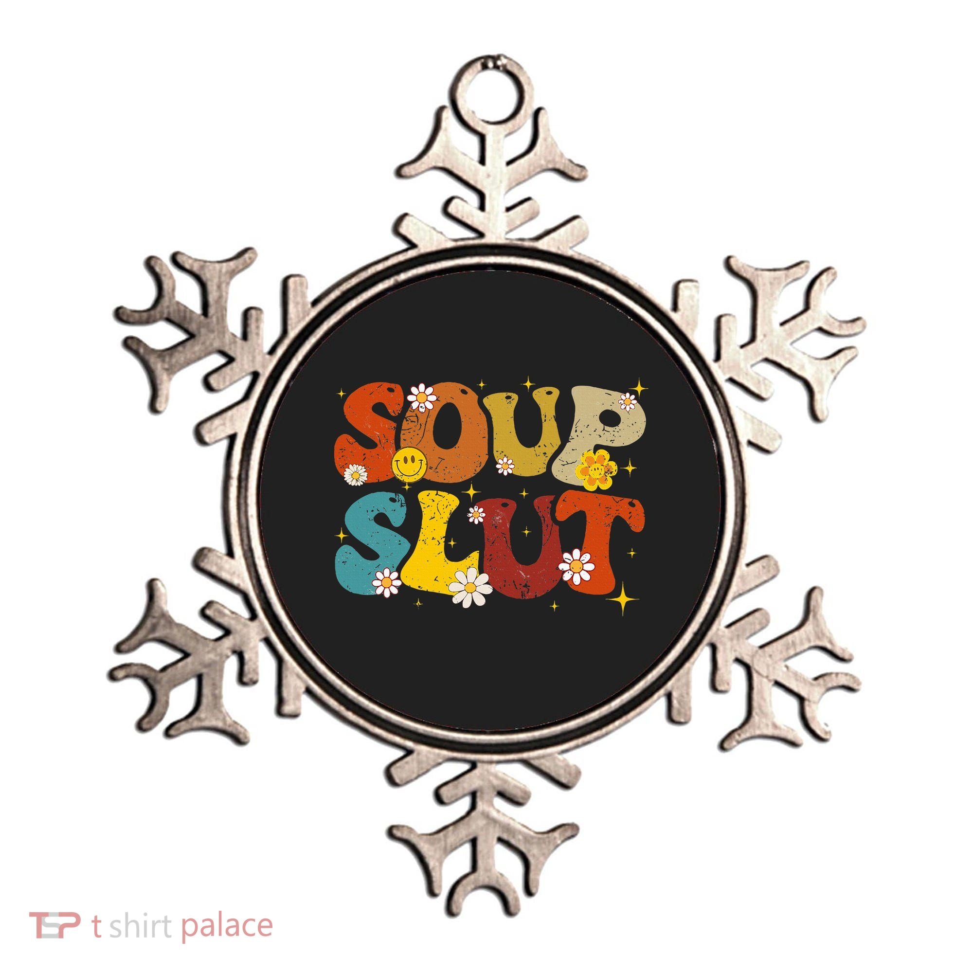 Soup Slut Groovy Sarcastic Funny Saying Christmas Ornament
