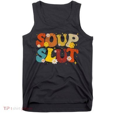 Soup Slut Groovy Sarcastic Funny Saying Christmas Tank Top