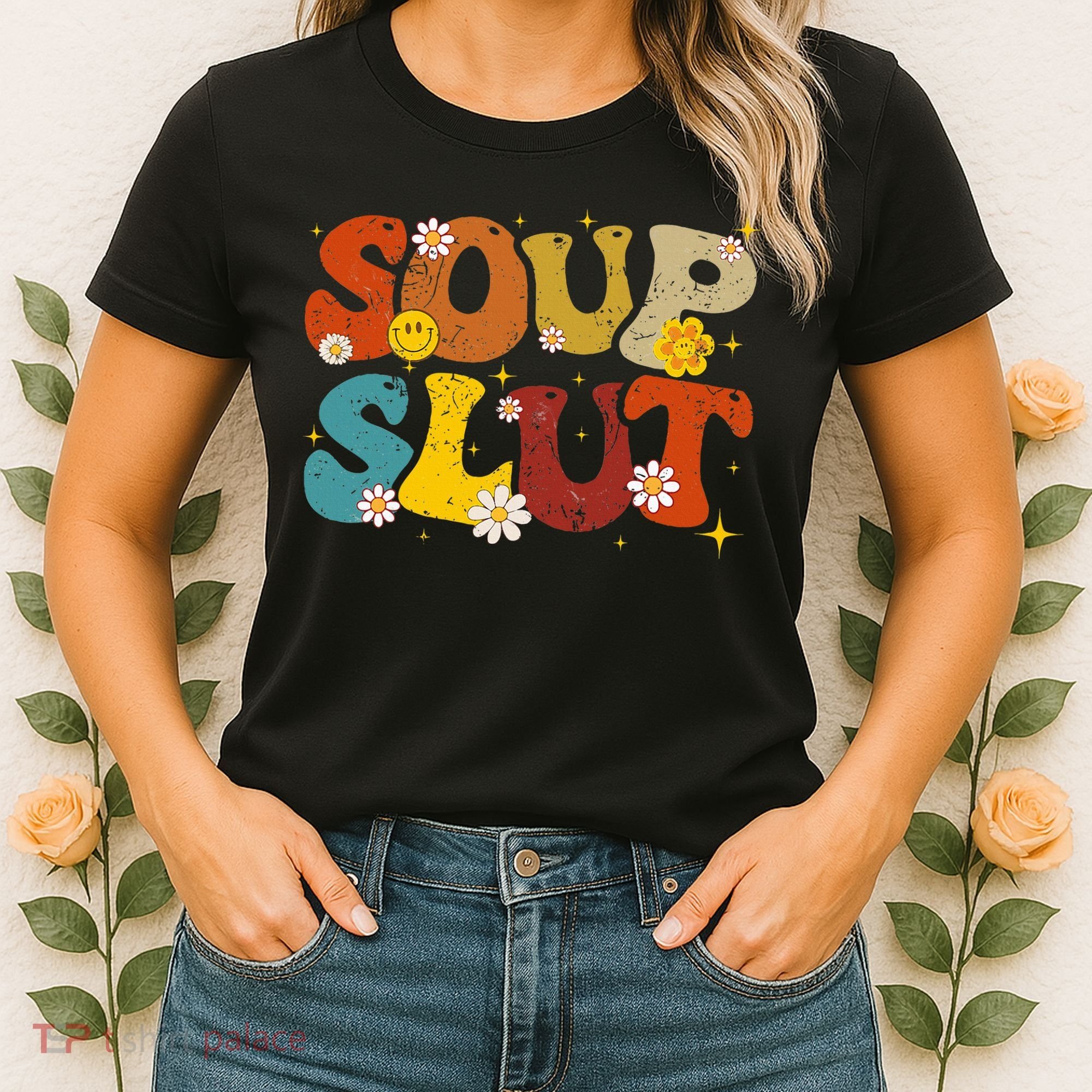 Soup Slut Groovy Sarcastic Funny Saying Christmas Women's T-Shirt