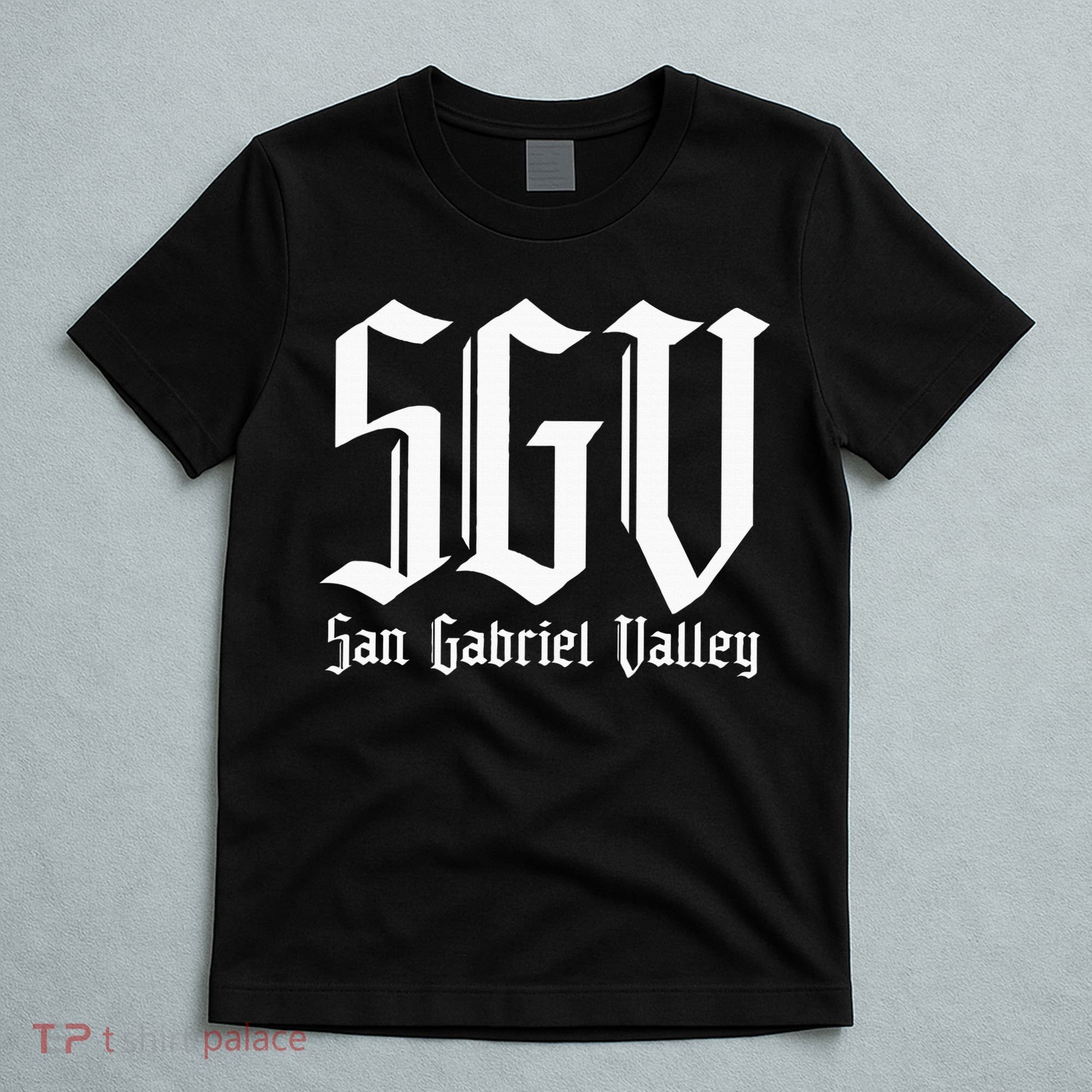 Sgv San Gabriel Valley Sgv 626 San Gabriel Valley T-Shirt