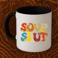 Soup Slut Groovy Sarcastic Funny Saying Christmas Coffee Mug thumb 2