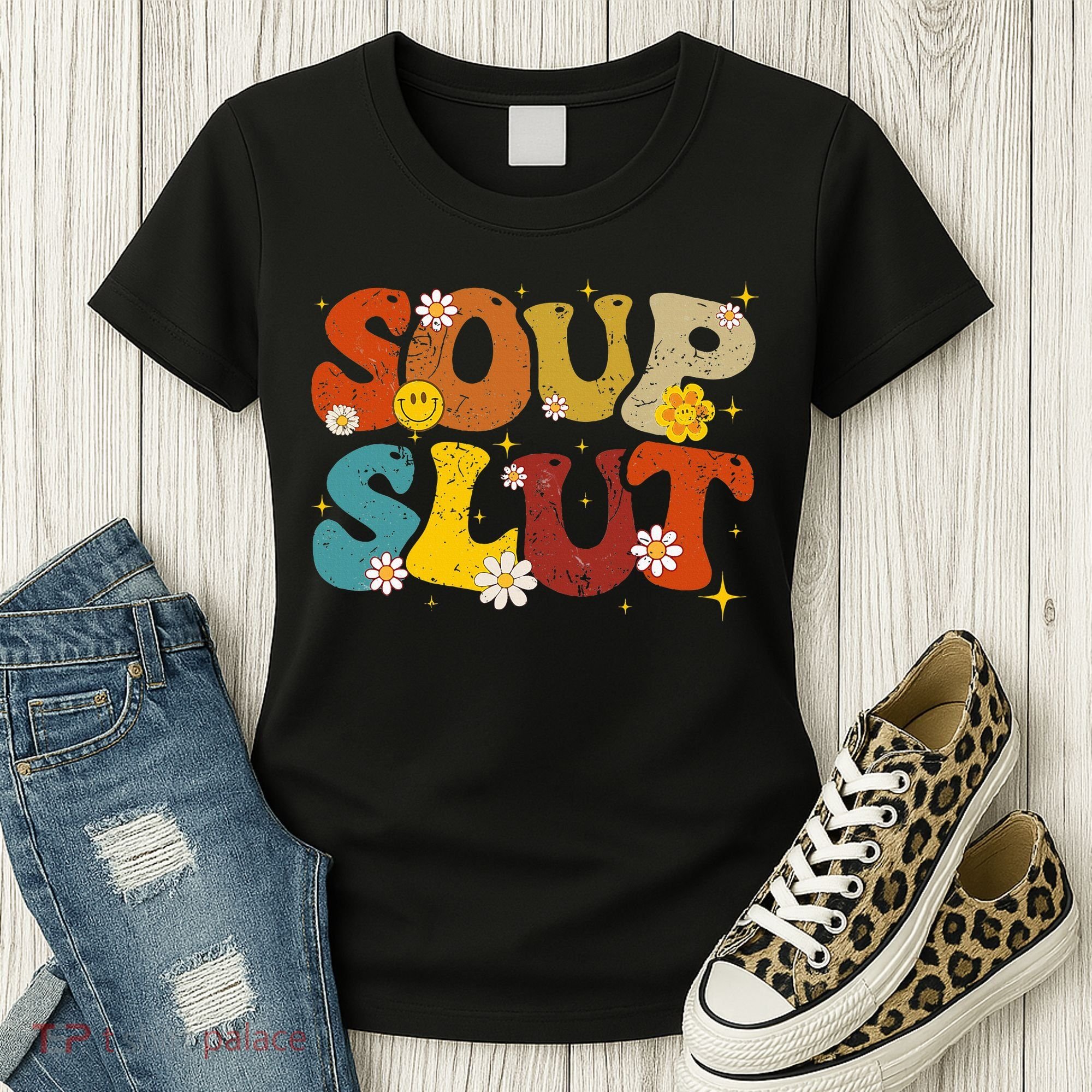 Soup Slut Groovy Sarcastic Funny Saying Christmas Women's T-Shirt
