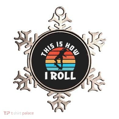 Skateboard  Skateboarder Gifts Skater This is How I Roll Ornament