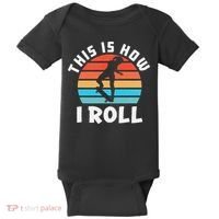 Skateboard  Skateboarder Gifts Skater This is How I Roll Baby Bodysuit thumb 0