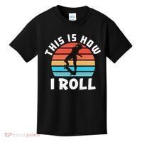 Skateboard  Skateboarder Gifts Skater This is How I Roll Kids T-Shirt thumb 0