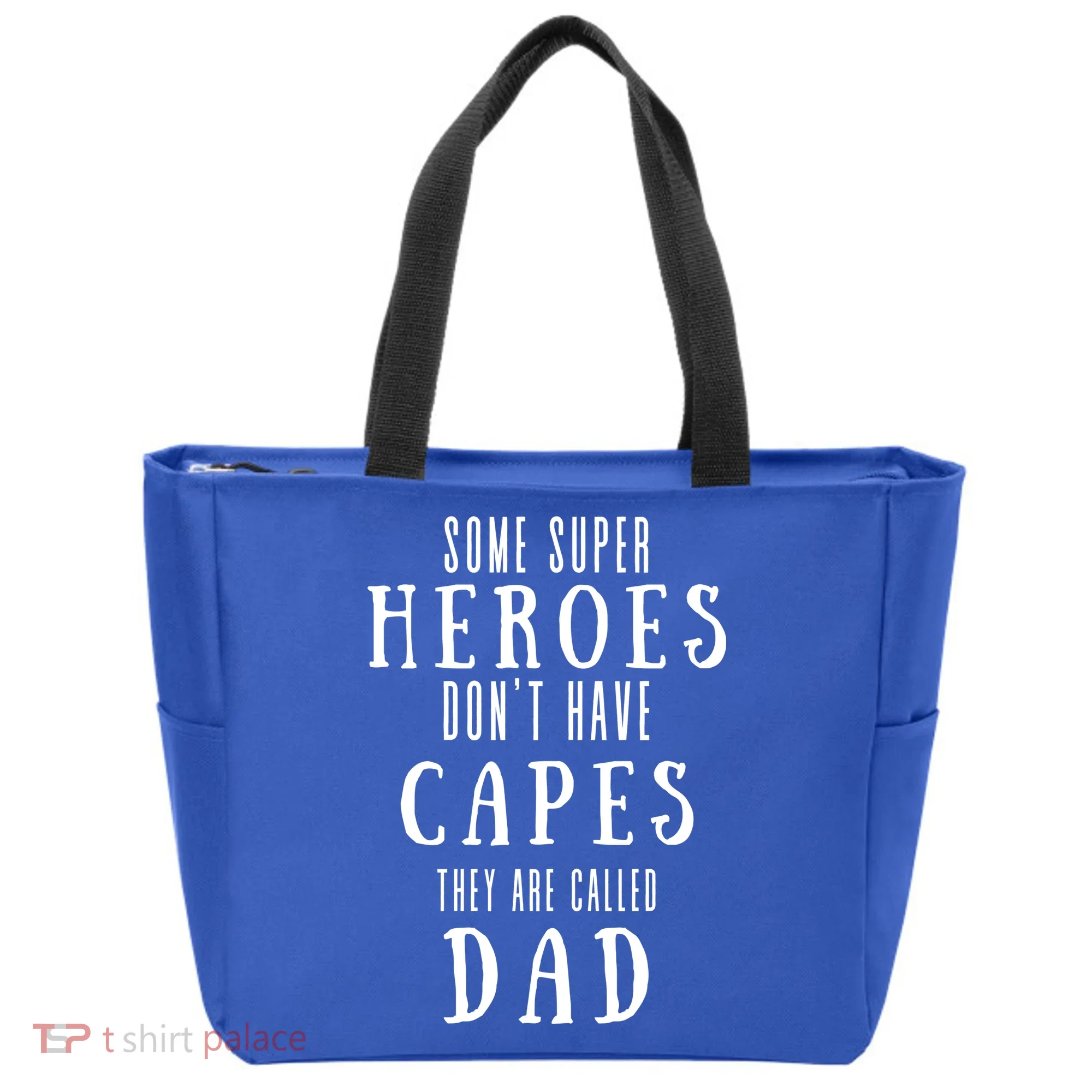 Some Super Heros Dont Have Capes They Are Called Dad Tote Bag