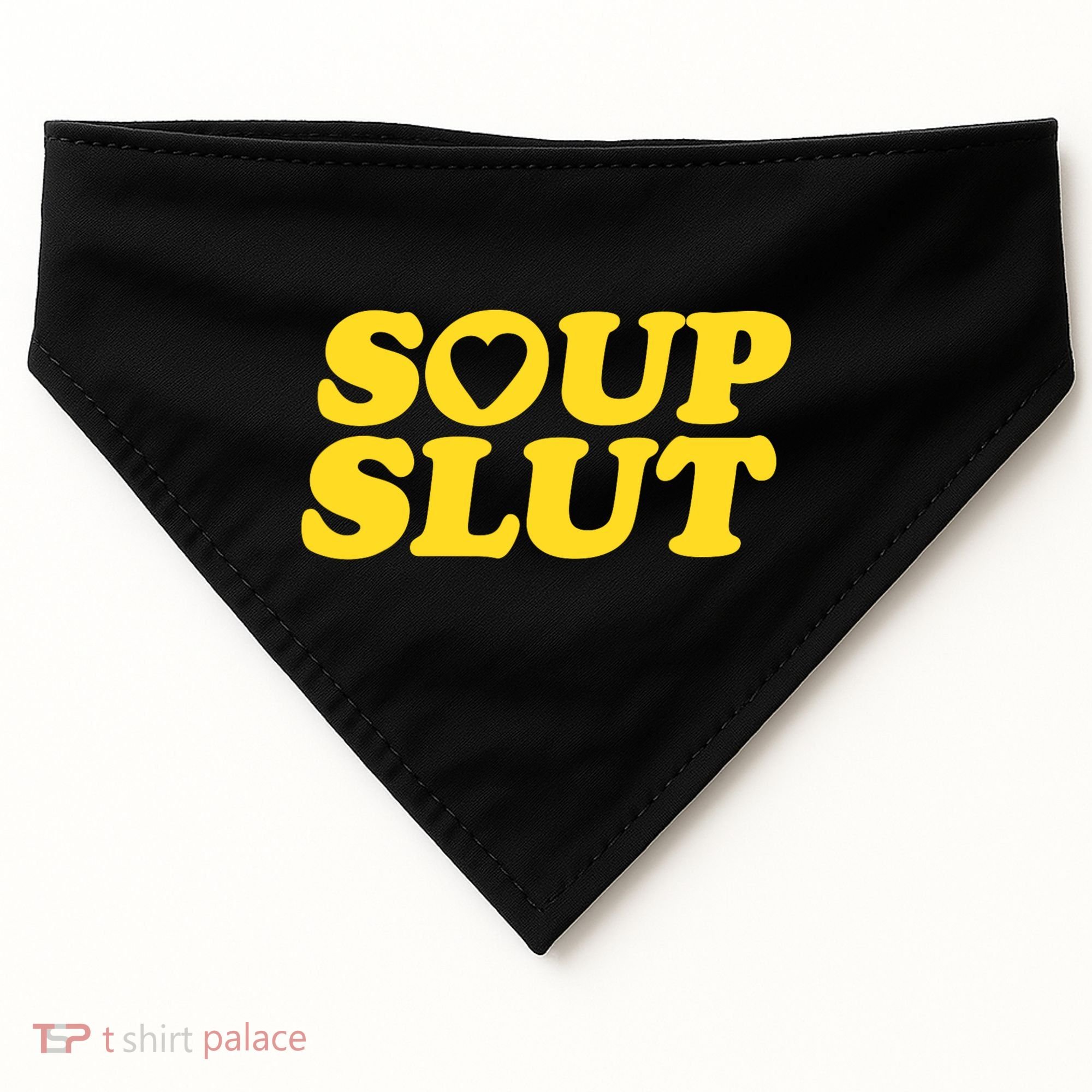 Soup Slut Hearts Funny Saying Adorable USA-Made Doggie Bandana