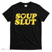 Soup Slut Hearts Funny Saying Adorable T-Shirt thumb 0