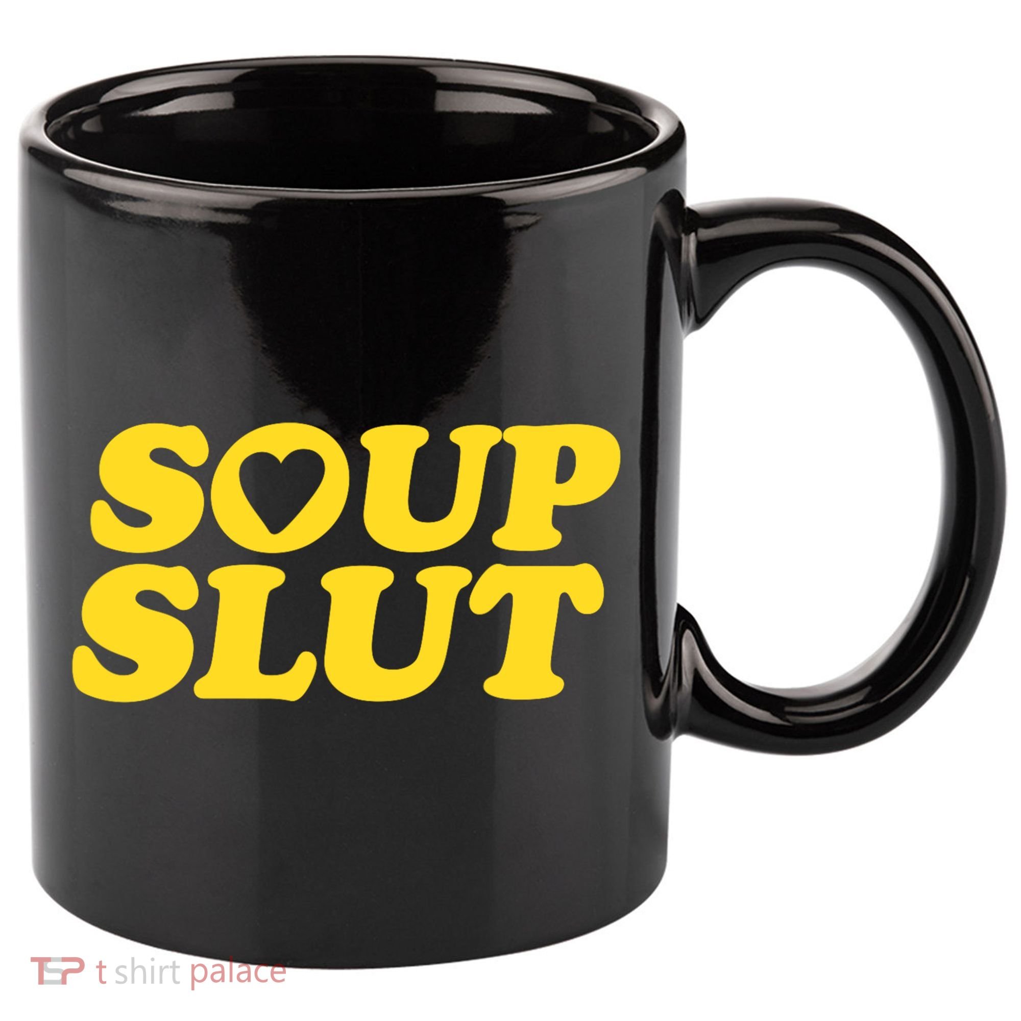 Soup Slut Hearts Funny Saying Adorable 11oz C Handle Ceramic Mug