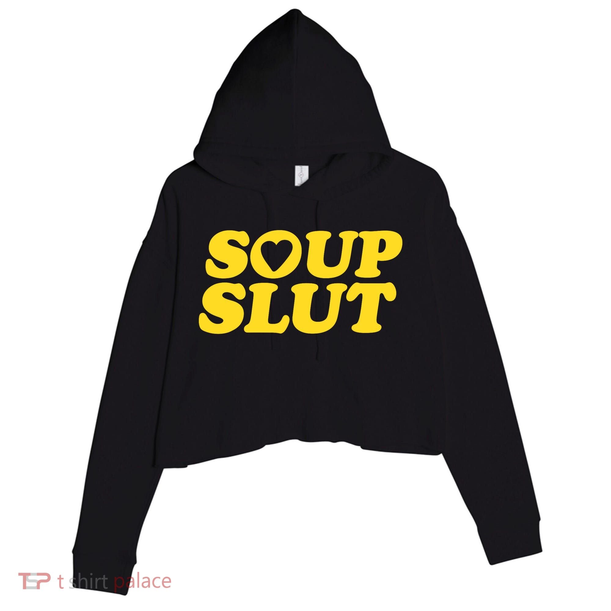 Soup Slut Hearts Funny Saying Adorable Crop Fleece Hoodie
