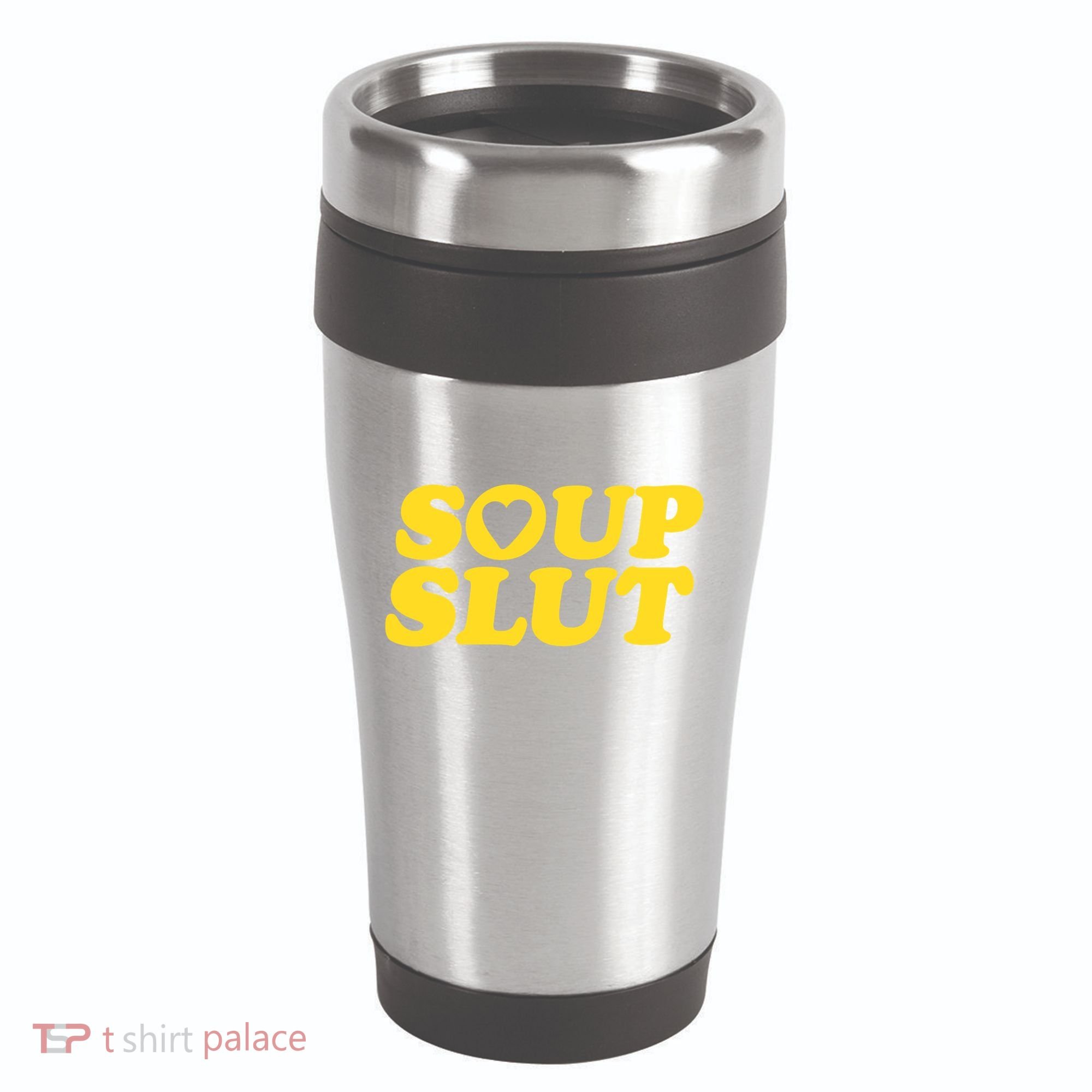 Soup Slut Hearts Funny Saying Adorable 16oz Travel Tumbler