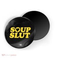 Soup Slut Hearts Funny Saying Adorable Magnet thumb 0