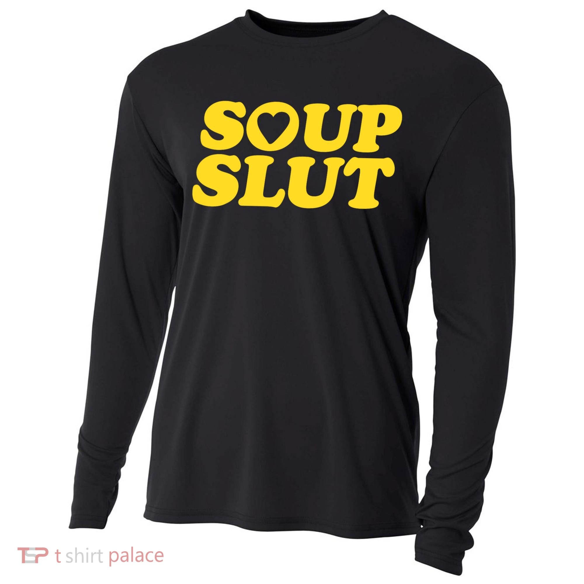 Soup Slut Hearts Funny Saying Adorable Cooling Performance Long Sleeve Crew