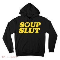 Soup Slut Hearts Funny Saying Adorable Tall Hoodie thumb 0
