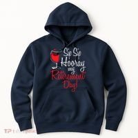 Sip Sip Hooray My Retirement Day - Retired Retiree Pension Hoodie thumb 0