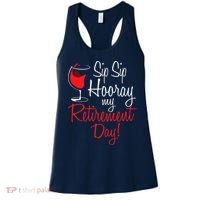 Sip Sip Hooray My Retirement Day - Retired Retiree Pension Women's Tank Top thumb 0