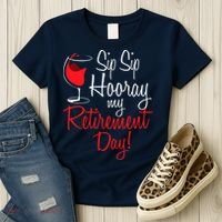 Sip Sip Hooray My Retirement Day - Retired Retiree Pension Women's T-Shirt thumb 3