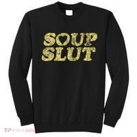 Soup Slut Hearts Funny Saying Adorable Sweatshirt thumb 0