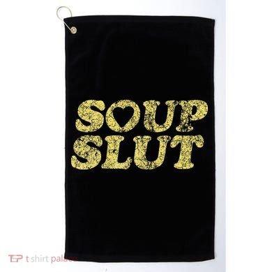 Soup Slut Hearts Funny Saying Adorable Golf Towel