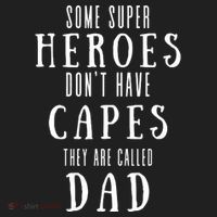 Some Super Heroes Don't Have Capes They Are Called Dad Hat thumb 2