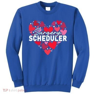 Surgery Scheduler Heart Gift Sweatshirt