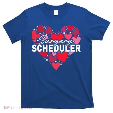 Surgery Scheduler Heart Gift T-Shirt